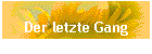 Der letzte Gang